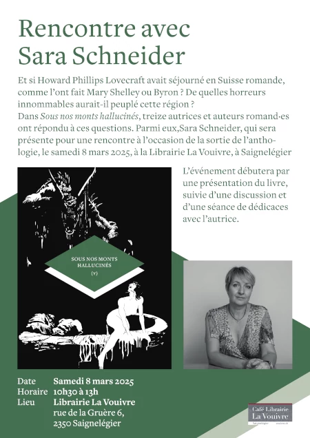 Affiche de la Rencontre avec Sara Schneider pour la présentation de livre - Sous nos monts hallucinés 